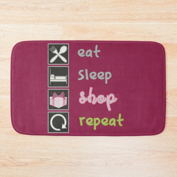 Item preview, Eat Sleep Shop Repeat  designed and sold by ViewerEqualsPhoton.
