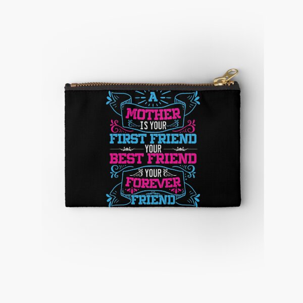 Item preview, A Mother Is Your First Friend, Your Best Friend, Your Forever Friend [mother Quote, Mother's Day]  designed and sold by Printoweb.