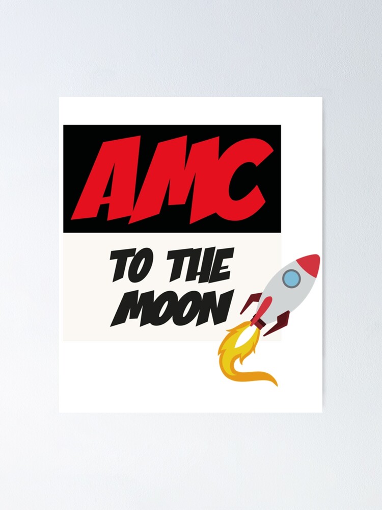 "AMC Rocket To The Moon" Poster for Sale by HillardHorlan Redbubble