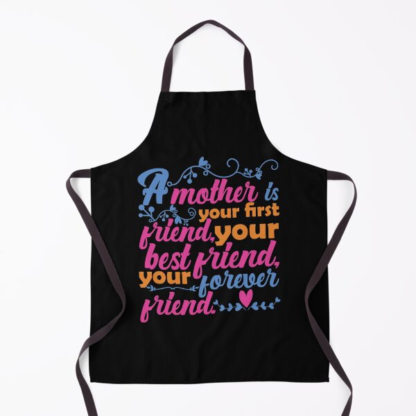 Item preview, A Mother Is Your First Friend, Your Best Friend, Your Forever Friend [mother Quote, Mother's Day]  designed and sold by Printoweb.