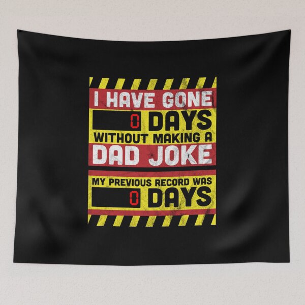 Item preview, 0 Days Without Making A Dad Joke T-ShirtI Have Gone 0 Days Without Making A Dad Joke Father's day designed and sold by Mindasopapa.