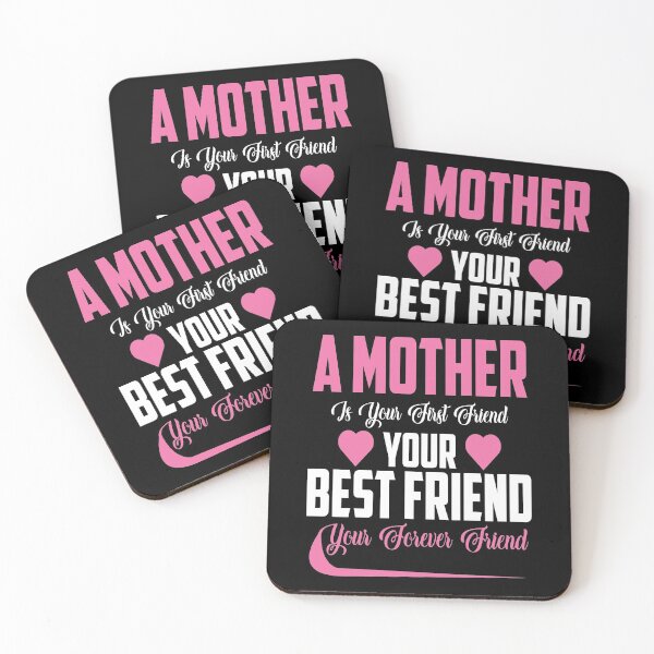 Item preview, A Mother Is Your First Friend, Your Best Friend, Your Forever Friend [mother Quote, Mother's Day]  designed and sold by Printoweb.