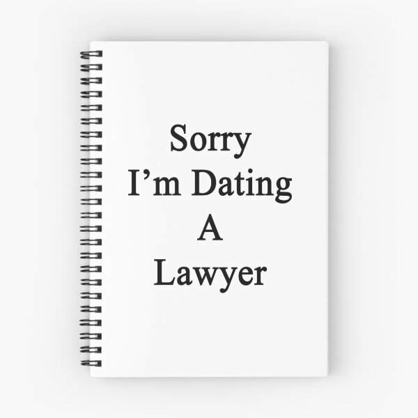 Item preview, Sorry I'm Dating A Lawyer designed and sold by supernova23.