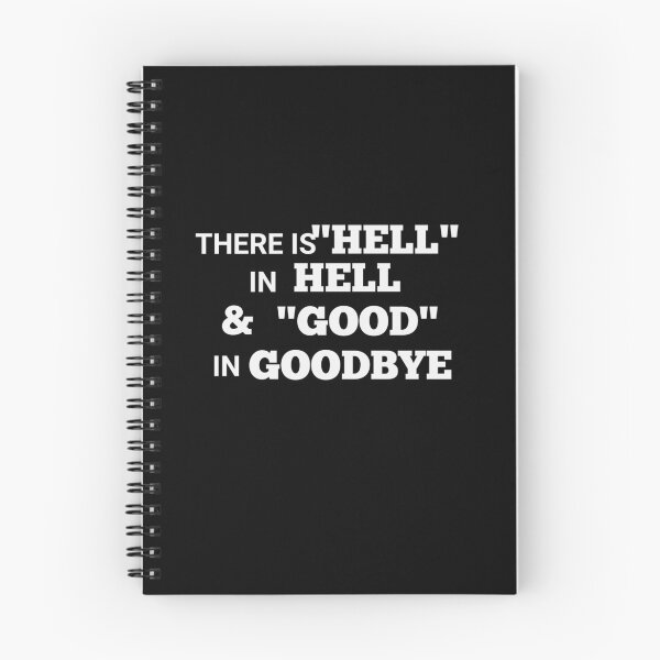 Item preview, There is hell in hello and good in goodbye designed and sold by Letter & Petal.