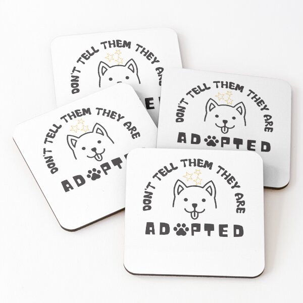 Item preview, Don't Tell Them They Are Adopted designed and sold by dr-tars.