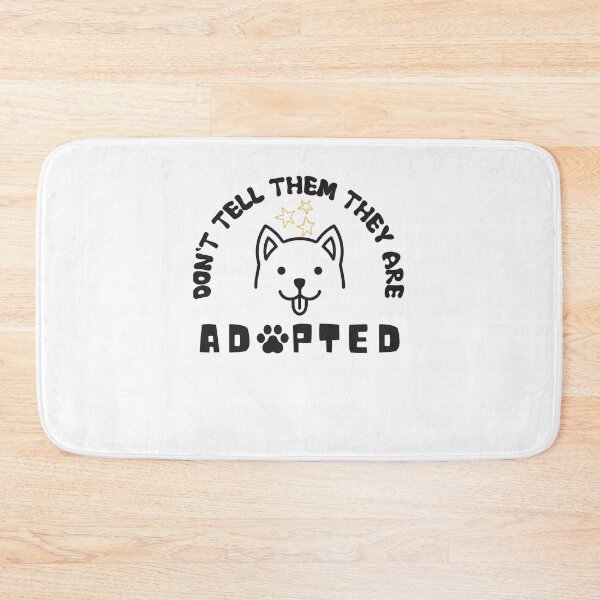 Item preview, Don't Tell Them They Are Adopted designed and sold by dr-tars.