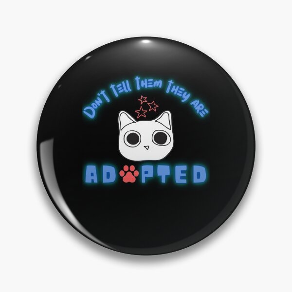Item preview, Don't Tell Them They Are Adopted designed and sold by dr-tars.