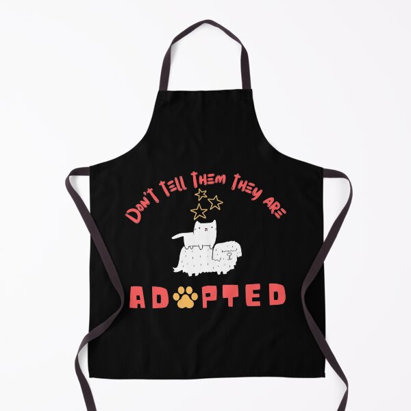 Item preview, Don't Tell Them They Are Adopted designed and sold by dr-tars.