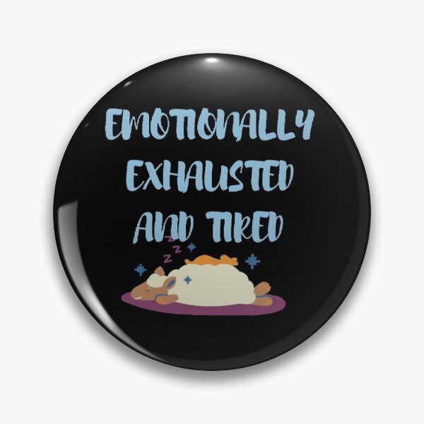 Item preview, Emotionally exhausted and tired depression quotes designed and sold by Simi2020.