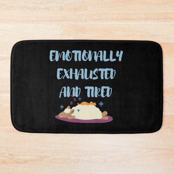 Item preview, Emotionally exhausted and tired depression quotes designed and sold by Simi2020.