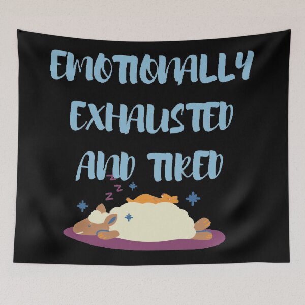 Item preview, Emotionally exhausted and tired depression quotes designed and sold by Simi2020.
