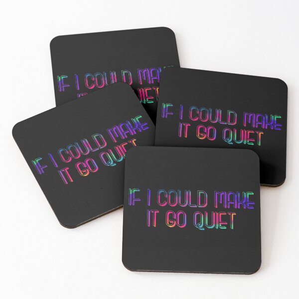 Item preview, If I Could Make it Go Quiet designed and sold by CreativeArts Studio.