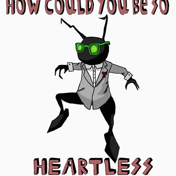 Artwork thumbnail, How Could You Be So Heartless by grantthegreat68
