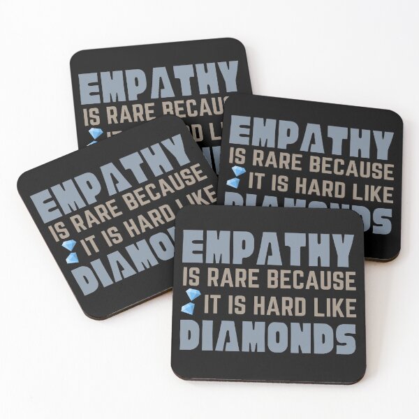 Item preview, Empathy is rare because its hard like diamonds - Be Kind, Kindness designed and sold by DrawingBoard.