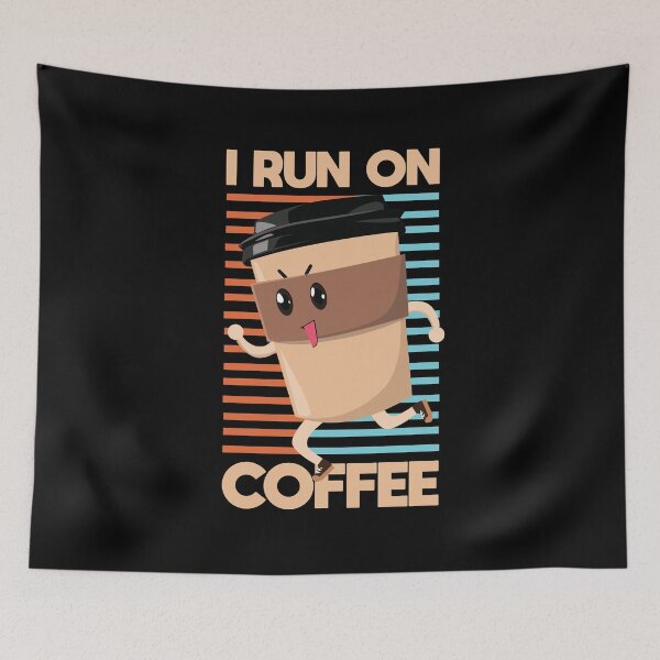 Item preview, I Run on Coffee designed and sold by mLoyal.