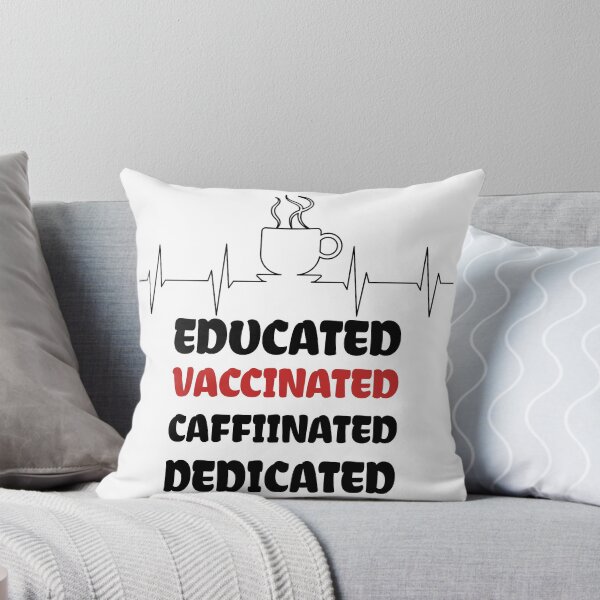 Item preview, Educated Vaccinated Caffeinated Dedicated designed and sold by medbdj.
