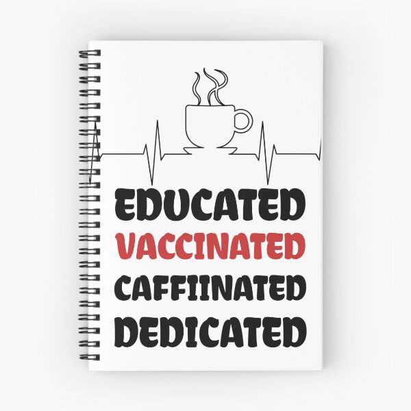 Item preview, Educated Vaccinated Caffeinated Dedicated designed and sold by medbdj.