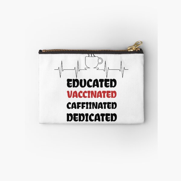 Item preview, Educated Vaccinated Caffeinated Dedicated designed and sold by medbdj.
