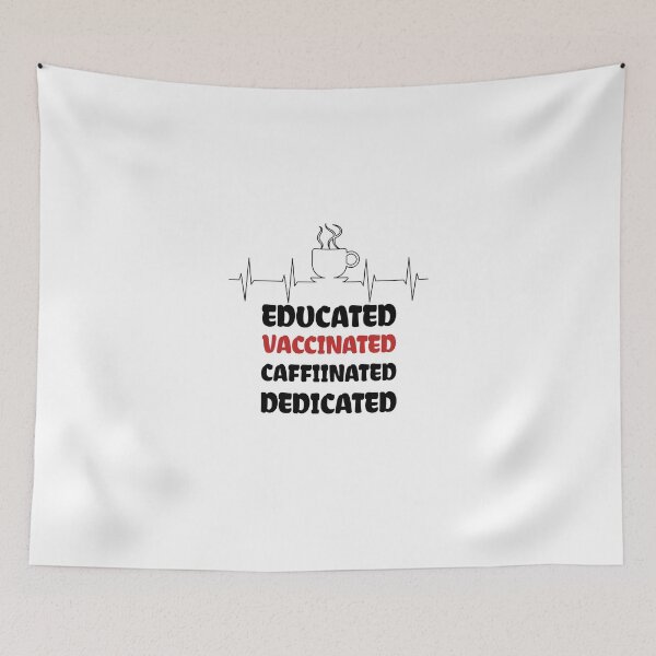 Item preview, Educated Vaccinated Caffeinated Dedicated designed and sold by medbdj.