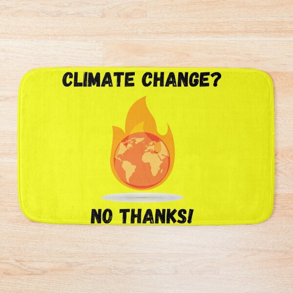 Item preview, Climate change no thanks designed and sold by Zaibo.