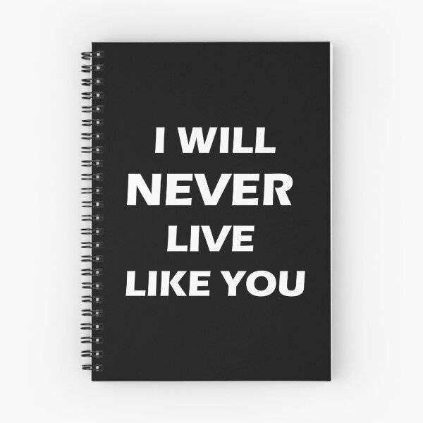 Item preview, I will never live like you designed and sold by gegogneto.