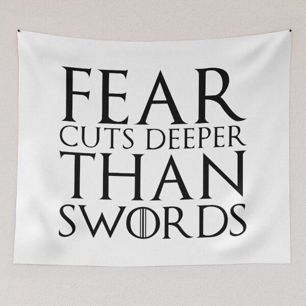 Item preview, Fear cuts deeper than swords quote - black text designed and sold by FanaToonic.