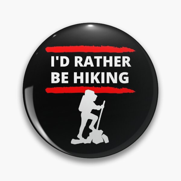Item preview, I'd Rather Be Hiking designed and sold by RGRamsey.