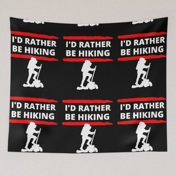 Item preview, I'd Rather Be Hiking designed and sold by RGRamsey.