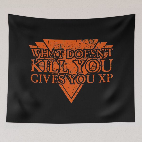 Item preview, What Doesnt Kill You Gives You XP designed and sold by lozanotherese.