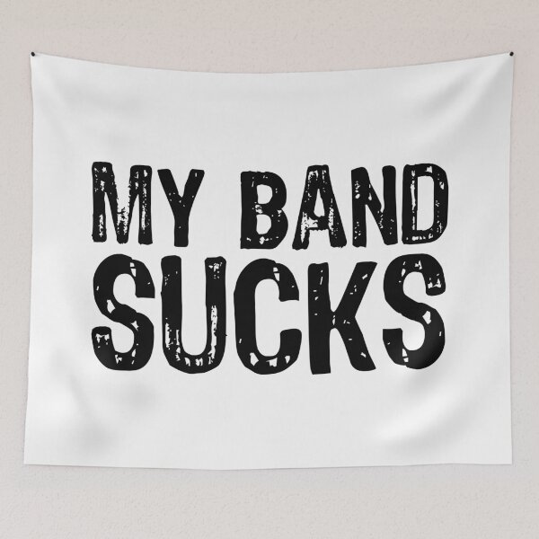Item preview, My Band Sucks designed and sold by The "I Love Everything" Shop.