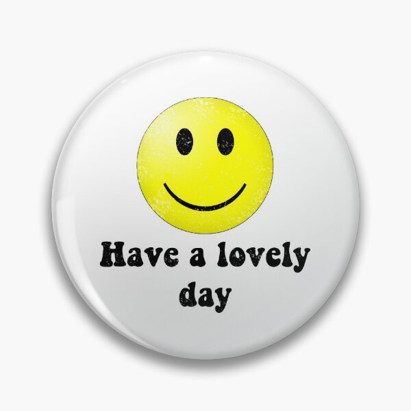 Item preview, Have a Lovely Day! designed and sold by edenmatt.