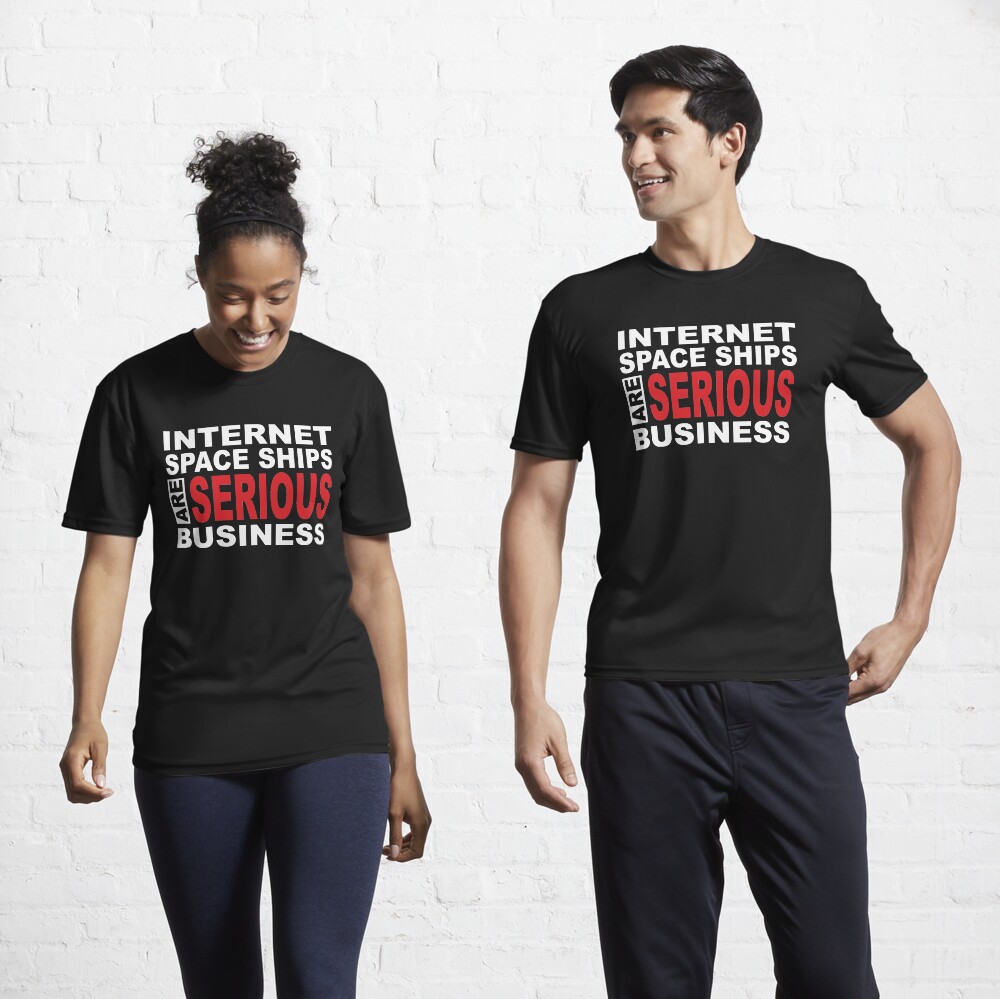 Internet Spaceships are serious business Funktionsshirt