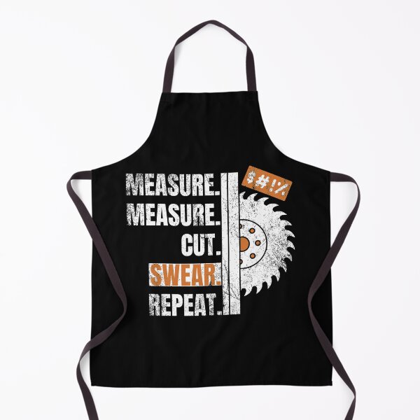 Item preview, Measure Measure Cut Swear Repeat Funny Carpenter Woodworker Design designed and sold by modernfamgear.