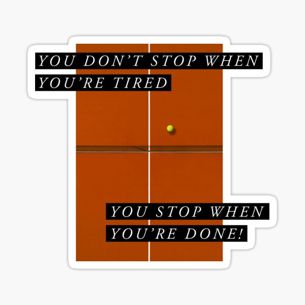 Tennis Inspiration Quote Sticker