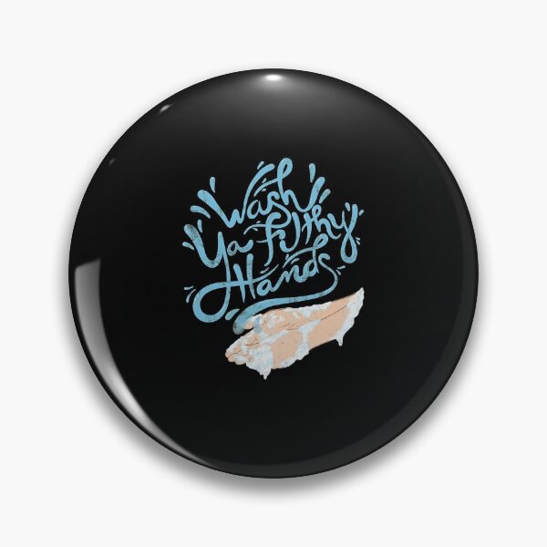 Item preview, Wash Ya Filthy Hands  designed and sold by lisarowe47.