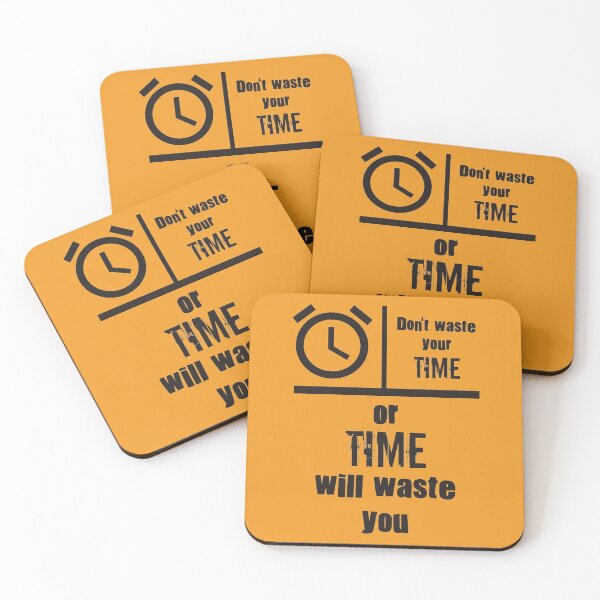 Item preview, Don't waste your time designed and sold by JackBiagini.