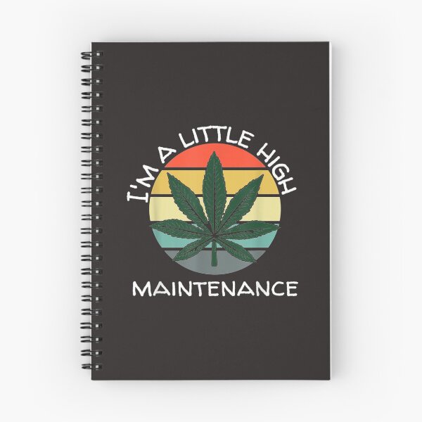 Item preview, High Maintenance Cannabis Stoner Marijuana designed and sold by Clintoren.