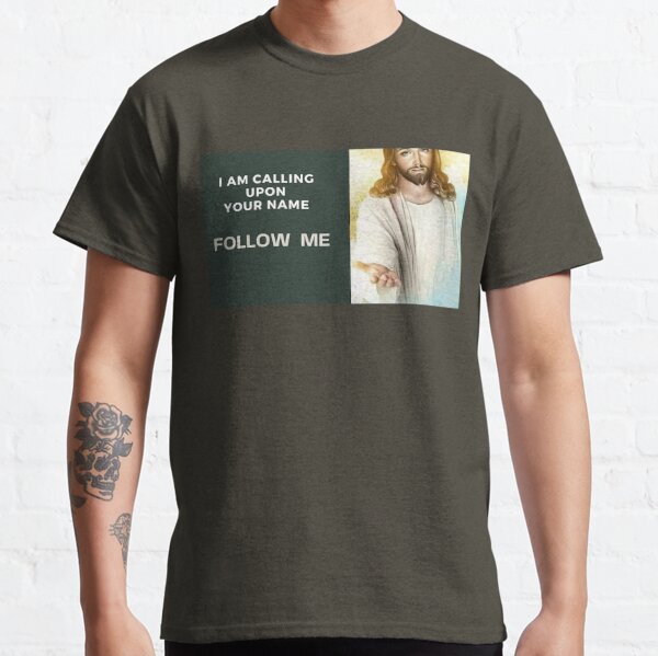 Follow Me! Classic T-Shirt