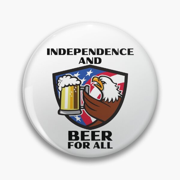 Item preview, Independence and Beer For All - American Eagle with Beer (black text)- Funny 4th of July 2022 Independence Day designed and sold by CaitU.