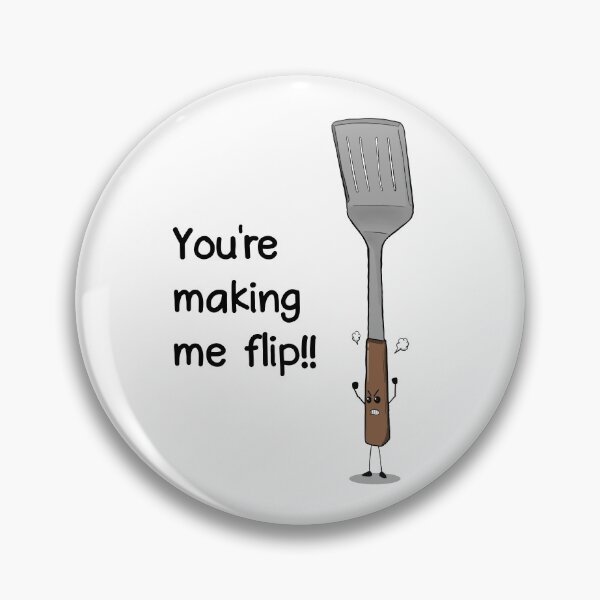 Item preview, You're making me flip BBQ barbeque summer holiday designed and sold by MeowsAndMakes.