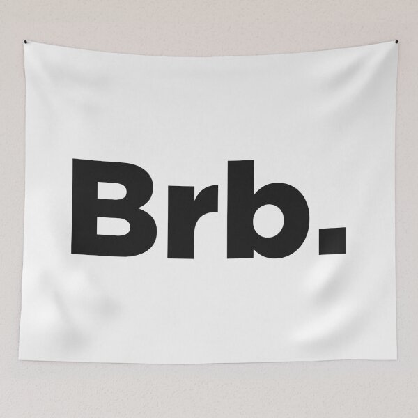 Item preview, Be Right Back Abbreviated designed and sold by Memefy.