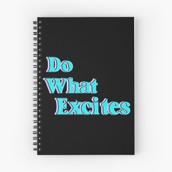 Item preview, Do what excites colorful motivational saying  designed and sold by joy4shirt.