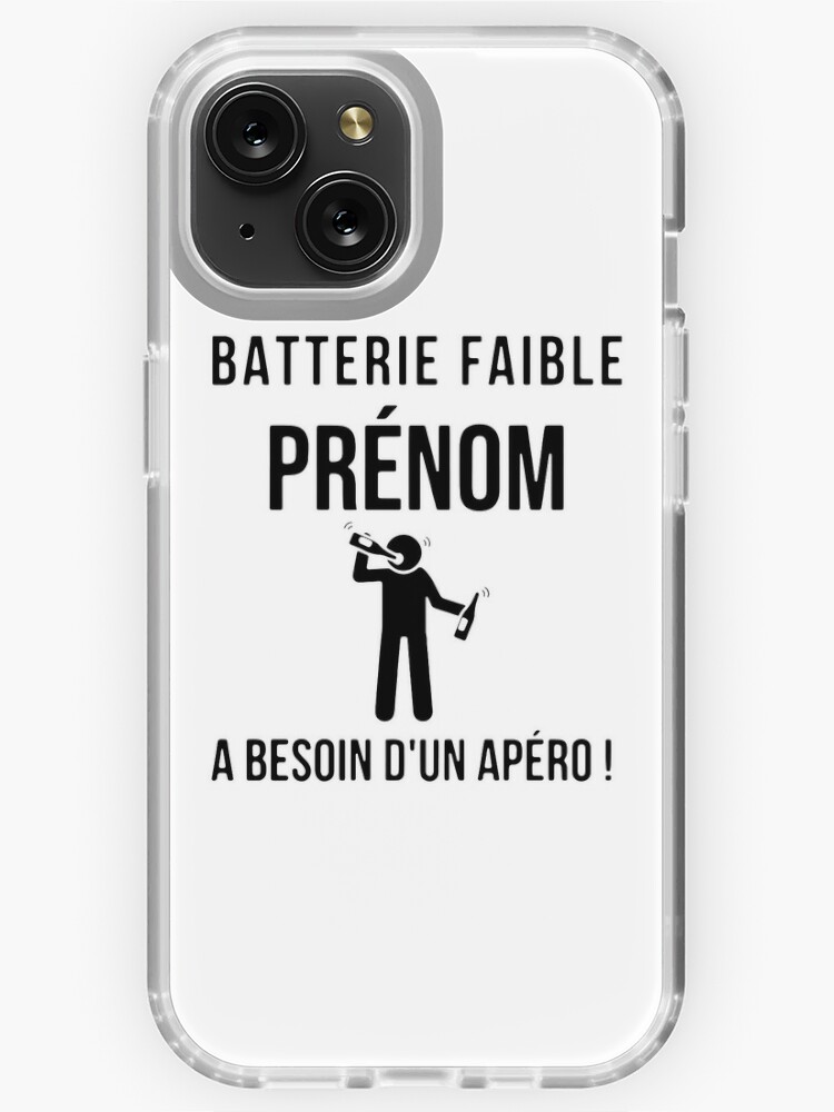 BATTERIE FAIBLE PRENOM A BESOIN D UN APERO