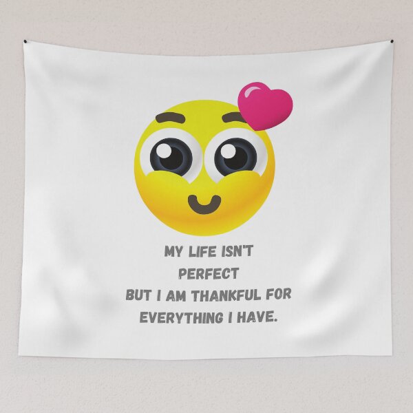 Item preview, MY LIFE ISN'T PERFECT BUT I AM THANKFUL FOR EVERYTHING I HAVE   designed and sold by MOHAREB ARMEL.