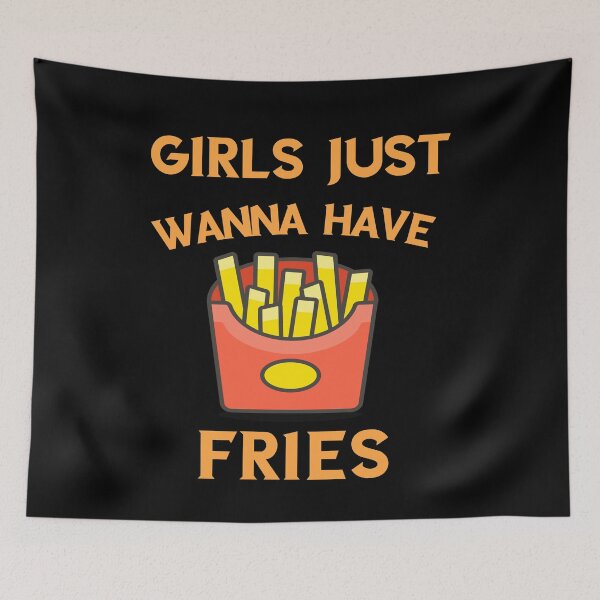 Item preview, Girls just wanna have fries designed and sold by Lakki-s.