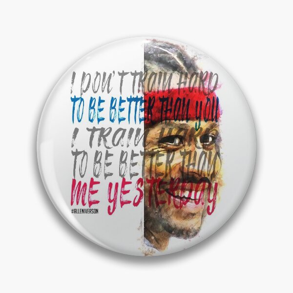 Item preview, Allen Iverson Inspiration Saying Motivational Quote Watercolor sketching Positive quote:  I don't train hard to be better than you. I train hard to be better than me yesterday designed and sold by scribblelife.