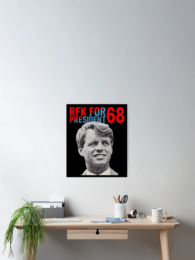 Thumbnail 2 of 3, Poster, President 1968 RFK designed and sold by SlothWingTee.