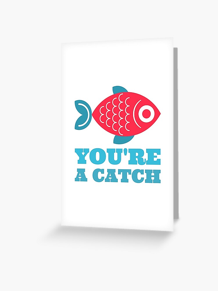 You're Such a Catch, Cute Love Card, Fishing Card, You're A Catch Card,  Cute Valentine's Day Card, Anniversary Card, Cute Birthday Card 