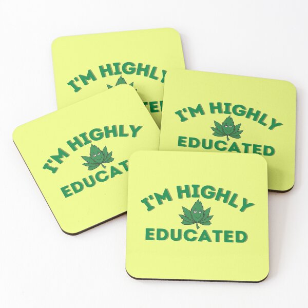 Item preview, I'm highly educated (weed) design designed and sold by Amaeri.