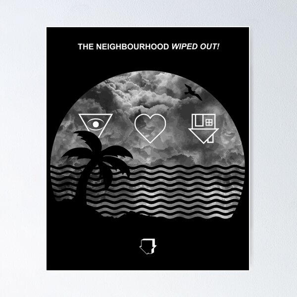 The Neighbourhood Poster Wiped Out Poster Rock Music 